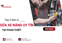 Top đơn vị sửa xe nâng uy tín tại Phan Thiết