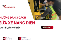 Hướng dẫn 3 cách sửa xe nâng điện chi tiết, lỗi phổ biến  Hướng dẫn 3 cách sửa xe nâng điện chi tiết, lỗi phổ biến