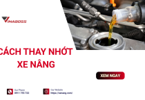 Quy trình và thời điểm thay nhớt xe nâng đúng tiêu chuẩn