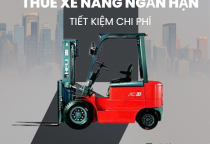 Hướng dẫn thuê xe nâng ngắn hạn tiết kiệm chi phí