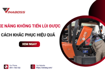Xe nâng không tiến lùi được cần xử lý như thế nào