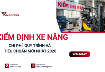 Kiểm định xe nâng: Quy trình, chi phí và tiêu chuẩn an toàn đầy đủ nhất