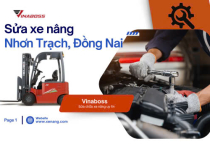 Trung tâm sửa xe nâng tại Nhơn Trạch  Đồng Nai - uy tín, nhanh chóng