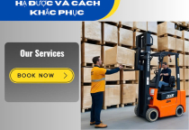 Nguyên nhân xe nâng không nâng hạ được và cách khắc phục hiệu quả