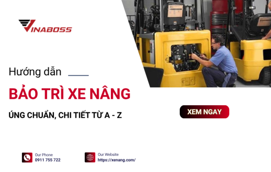  Cách bảo trì, bảo dưỡng xe nâng đúng chuẩn kỹ thuật