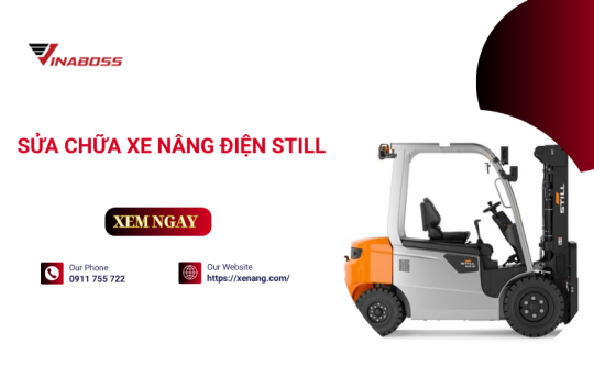 Sửa chữa xe nâng điện Still - Top đơn vị uy tín
