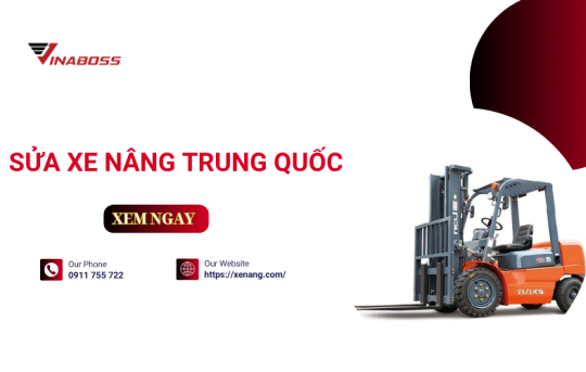 Sửa xe nâng Trung Quốc - Top đơn vị uy tín, chuyên nghiệp