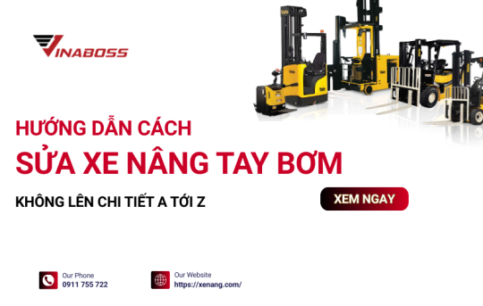 Hướng dẫn cách sửa xe nâng tay bơm không lên chi tiết A tới Z