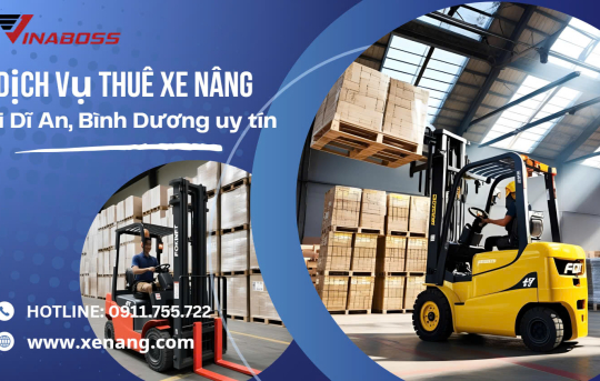 Dịch vụ thuê xe nâng tại Dĩ An, Bình Dương uy tín.