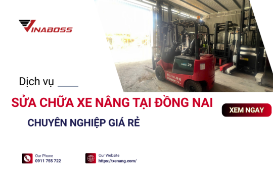 Báo giá dịch vụ sửa chữa xe nâng tại Đồng Nai chuyên nghiệp uy tín