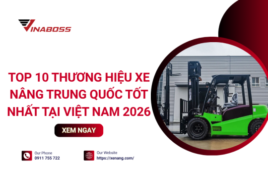 Các hãng xe nâng Trung Quốc phổ biến và đáng mua nhất hiện nay