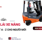 Cách lái xe nâng từ cơ bản đến nâng cao cho người mới Cách lái xe nâng từ cơ bản đến nâng cao cho người mới
