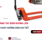 Tại sao xe nâng tay bơm không lên? Cách giải quyết
