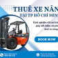 Kinh nghiệm tối ưu hóa chi phí thuê xe nâng tại TP Hồ chí Minh 