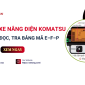 Hướng dẫn chi tiết mã lỗi xe nâng điện Komatsu từ A–Z